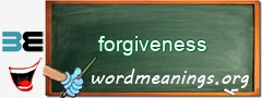 WordMeaning blackboard for forgiveness